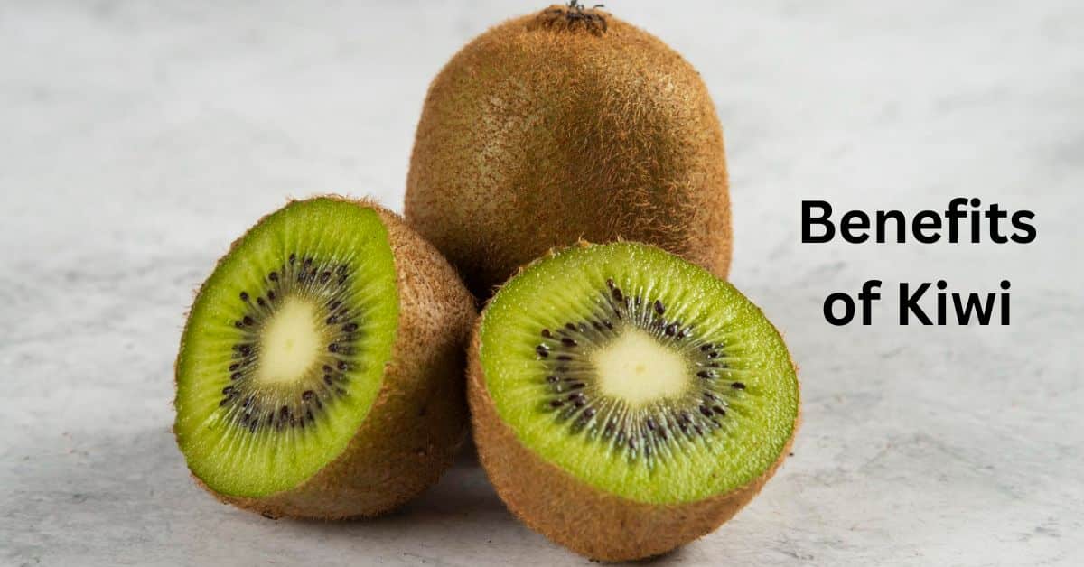 Benefits of Kiwi