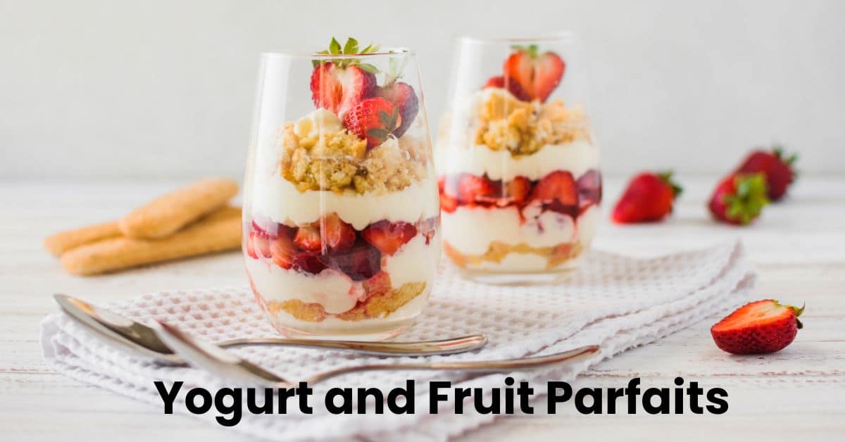 Yogurt and Fruit Parfaits